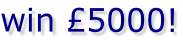 win £5000!